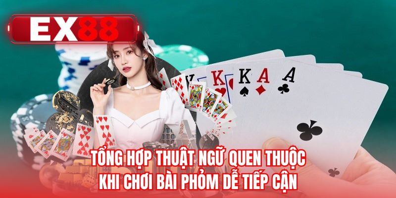 Tổng hợp thuật ngữ quen thuộc khi giải trí dễ tiếp cận